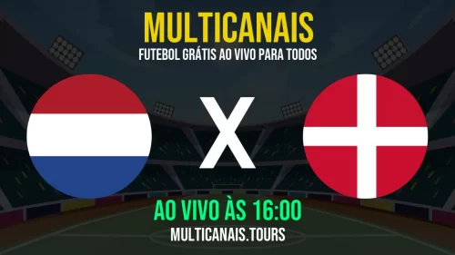 Assistir Holanda x Dinamarca ao vivo online 15/06/2025 Ao Vivo Online Grátis 24 Horas HD